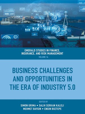 cover image of Business Challenges and Opportunities in the Era of Industry 5.0